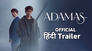 Adamas Official Hindi Trailer [upl. by Lacefield]