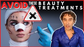 AVOID THESE AESTHETIC TREATMENTS at ALL COST [upl. by Schlessel]