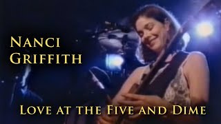 Nanci Griffith  Love at the Five and Dime  One Fair Summer Evening [upl. by Fattal]