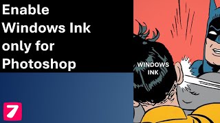 Enable Windows Ink only for Photoshop but keep it disabled for other applications [upl. by Norling]