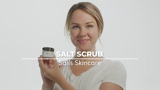 Salís Salt Scrub How to Use [upl. by Codel937]