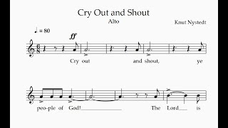 Alto  Cry Out and Shout [upl. by Jobe855]