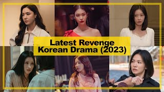 LATEST【Revenge】KOREAN Drama《2023》┃ Badass Female Lead [upl. by Shumway]