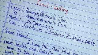 write an email to your friend inviting him to your birthday party ।। email writing in English 🔥💯 [upl. by Holton54]