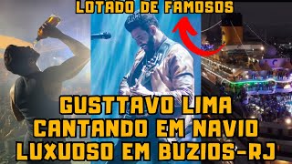 Gusttavo Lima em Búzios cantando em NAVIO em Alto Mar no Onboard festival [upl. by Oinotna]