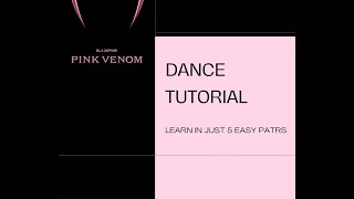 PINK VENOM  DANCE TUTORIAL  Learn In Just 5 Easy Parts [upl. by Prosperus]