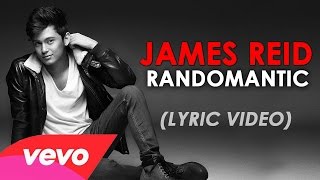 Randomantic James Reid Official Lyric Video [upl. by Byran538]