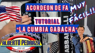 CUMBIA GABACHAAlberto Pedraza TUTORIAL ACORDEÓN SÚPER FÁCIL [upl. by Les]