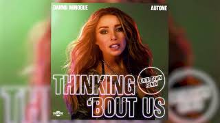 Dannii Minogue amp Autone  Thinking Bout Us Until Dawn Remix [upl. by Mackenzie]