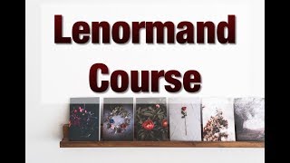 Complete Lenormand Course  part 1 [upl. by Gnuoy]