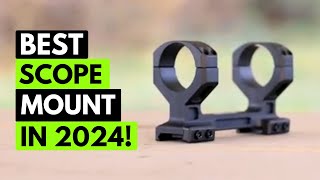 5 Best Scope Mounts In 2024 [upl. by Zurkow]