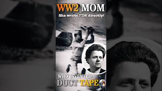 The WW2 Mom Who Invented Duct Tape [upl. by Jacques]