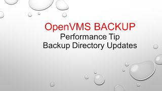 OpenVMS BACKUP Performance Tip  Backing Directory Updates [upl. by Noffihc]