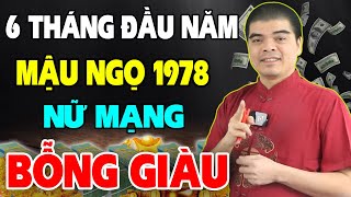 Tử Vi Tuổi Mậu Ngọ 1978 Nữ Mạng 6 Tháng Đầu Năm 2024 Muốn ĐỔI ĐỜI Giàu To Cần Nghe Bí Mật Này [upl. by Llezo958]