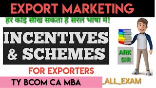 Incentives amp Schemes To Indian Exporters Commerce Tybcom sem 5 MBA NCERT Abdulsir [upl. by Mosenthal]