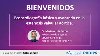 ECOCARDIOGRAFÍA BÁSICA Y AVANZADA EN LA ESTENOSIS VALVULAR AÓRTICA Dr Mariano Luis Falconi [upl. by Llamaj]