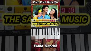 Kuch Kuch Hota Hai  Piano Tutorial shorts youtubeshorts piano tutorialpiano music viralvideo [upl. by Elnore]