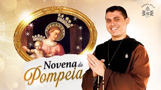 Novena de Nossa Senhora de Pompéia  13º dia  Súplica  De portas abertas  2311 [upl. by Tica697]