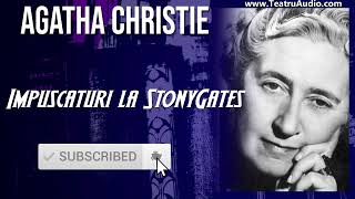 Impuscaturi la Stonygates  Agatha Christie [upl. by Wilone]