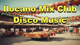 Ilocano Mix Club quotDisco Musicquot NuevaEcijaMusic [upl. by Nylram]