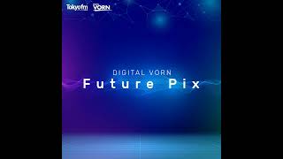 DIGITAL VORN Future Pix Vol92 [upl. by Berkly]