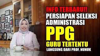 INFO TERBARU 🇮🇩 PERSIAPAN SELEKSI ADMINISTRASI PPG GURU TERTENTU [upl. by Atenahs561]