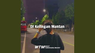 DJ Kelingan Mantan [upl. by Garold29]