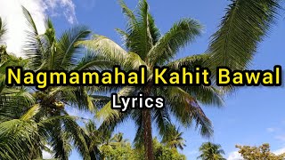 NAGMAMAHAL KAHIT BAWAL Song Lyrics By Narex Bernan [upl. by Drofiar]