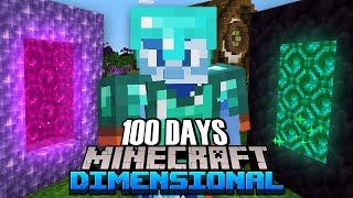 I Survived 100 Days in a Dimensional Adventure in Minecraft [upl. by Enilrae]