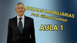 Bolha imobiliária  AULA 1  Prof Gilmar Lourenço [upl. by Yewed717]