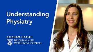 Understanding Physiatry  Brigham and Womens Hospital [upl. by Eteragram]