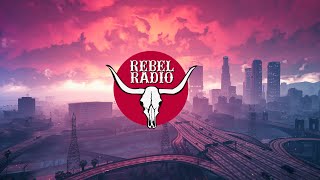 GTA V amp GTA Online — Rebel Radio  Full radio station [upl. by Quenna647]