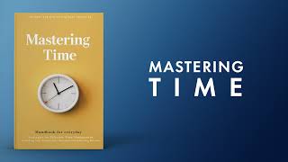 Mastering Time Strategies for Effective Time Management  Audiobook [upl. by Baptista]