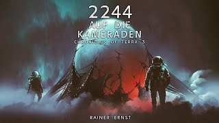 2244 Auf die Kameraden  Science Fiction Hörbuch Remastered Illustrated 2 Ed [upl. by Laundes]