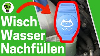 Scheibenwischwasser Nachfüllen ✅ ULTIMATIVE ANLEITUNG Wie Auto Frostschutz Wischwasser Auffüllen [upl. by Ninerb110]