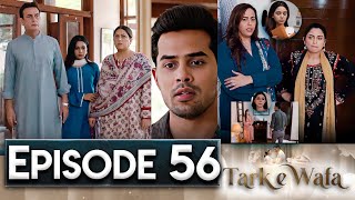 Tark e Wafa Episode 56  TarkeWafa57  New Episode – Ary Drama [upl. by Weir]