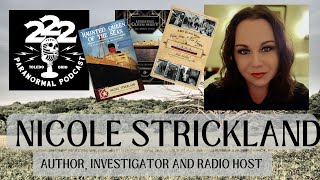 Nicol Strictland Author Investigator and Radio Host 222Paranormal Podcast [upl. by Ataliah]