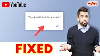 FIX  Video Paused Continue Watching youtube [upl. by Danyelle]