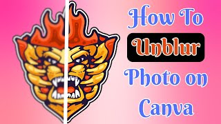 how to unblur any blurry image for free in Canva [upl. by Oidale]