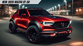 New 2025 Mazda BT50  The Ultimate Pickup Beast is Here [upl. by Delcina318]