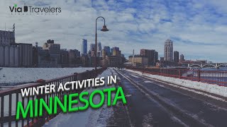 Winter Activities in Minnesota Top Things do in Winter [upl. by Zapot992]