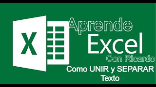 Como UNIR y SEPARAR texto en Excel  Tutorial Practico  Funcion CONCATENAR [upl. by Gitel304]