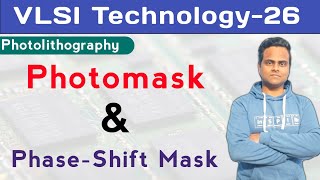 Photomask in Photolithography  Phase Shift Mask in Photolithography  Semiconductor Photomask [upl. by Kralc524]