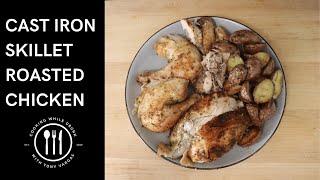 Cast Iron Roasted Chicken [upl. by Ahsenrat]