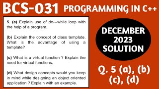 Do while loop  Class template  Virtual function  Object oriented application  bcs 031 dec 23 sol [upl. by Nord131]