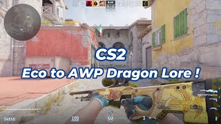 CS2  Eco to AWP Dragon Lore [upl. by Esmond]