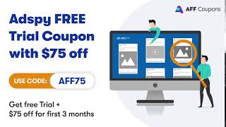 Adspy 75 FREE Trial  Coupon Code  No1 Facebook Ads Spy Tool Affcoupons [upl. by Avon]