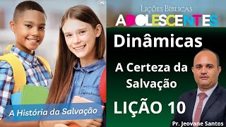 Dinâmica A Certeza da Salvação  EBD 1 Trimestre 2024  Lição 10 Adolescentes [upl. by Eltsryk]