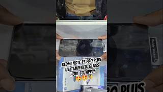 Redmi Note 13 Pro Plus UV Tempered Glass How To Apply viralvideo trending virelshorts redmi [upl. by Mannuela]