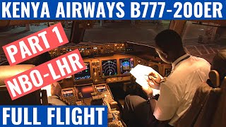 KENYA AIRWAYS B777200ER  PART 1  NBOLHR  COCKPIT VIDEO  FLIGHTDECK ACTION  AFRICAN AVIATION [upl. by Dorita586]